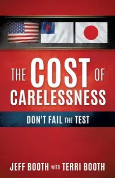 The Cost of Carelessness, Paperback/Jeff Booth