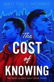 The Cost of Knowing, Paperback/Brittney Morris