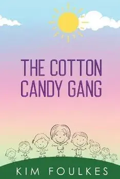 The Cotton Candy Gang, Paperback/Kim Foulkes
