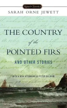 The Country of Pointed Firs and Other Stories, Paperback/Sarah Orne Jewett