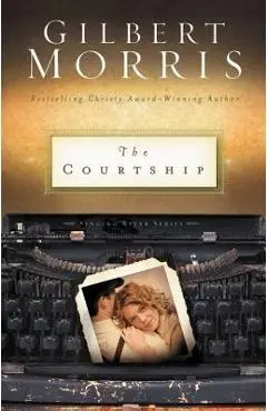 The Courtship: 4 - Gilbert Morris
