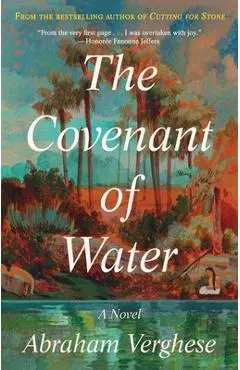 The Covenant of Water - Abraham Verghese