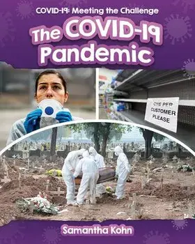 The Covid-19 Pandemic, Library Binding/Samantha Kohn