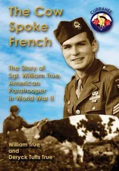 The Cow Spoke French, Hardcover/William True