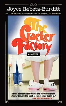 The Cracker Factory (The 1977 Classic - 2010 Edition), Paperback/Joyce Rebeta-Burditt