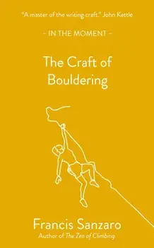 The Craft of Bouldering, Paperback/Francis Sanzaro