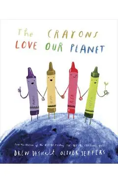 The Crayons Love Our Planet - Drew Daywalt