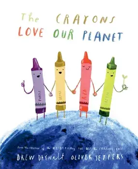 The Crayons Love our Planet, Hardback/Drew Daywalt
