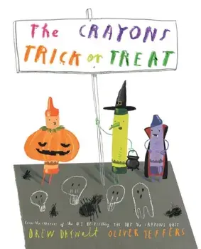 The Crayons Trick or Treat, Hardback/Drew Daywalt