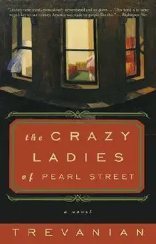 The Crazyladies of Pearl Street, Paperback/Trevanian