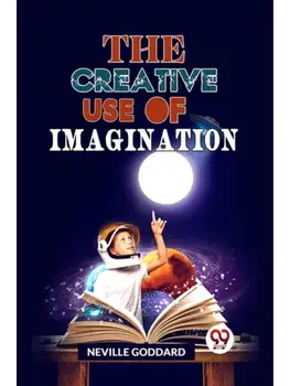 The Creative Use Of Imagination, Paperback/***