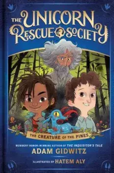 The Creature of the Pines, Hardcover/Adam Gidwitz