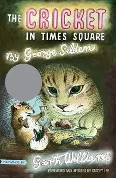 The Cricket in Times Square: Revised and Updated Edition with Foreword by Stacey Lee, Paperback/George Selden
