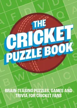 The Cricket Puzzle Book. Brain-Teasing Puzzles, Games and Trivia for Cricket Fans, Paperback/Summersdale Publishers