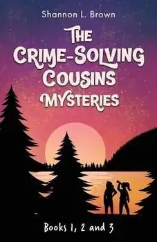 The Crime-Solving Cousins Mysteries Bundle: The Feather Chase, The Treasure Key, The Chocolate Spy: Books 1, 2 and 3, Paperback/Shannon L. Brown