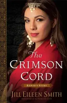 The Crimson Cord: Rahab's Story, Paperback/Jill Eileen Smith