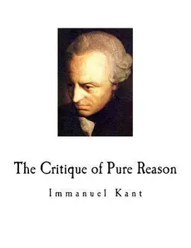 The Critique of Pure Reason: Immanuel Kant, Paperback/J. M. D. Meiklejohn