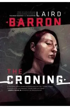 The Croning - Laird Barron