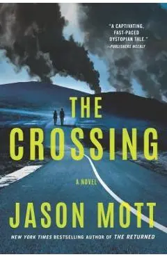 The Crossing - Jason Mott