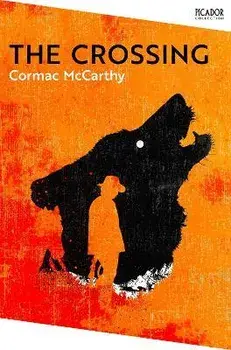 The Crossing, Paperback/Cormac McCarthy