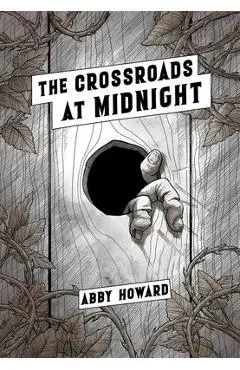 The Crossroads at Midnight - Abby Howard