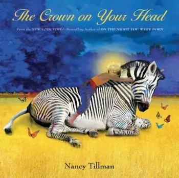 The Crown on Your Head, Hardcover/Nancy Tillman