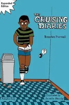 The Cruising Diaries: Expanded Edition, Paperback/Brontez Purnell