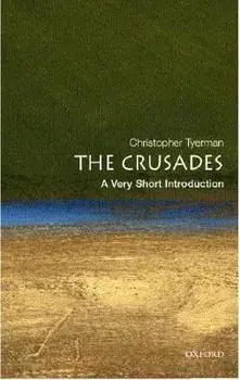 The Crusades: A Very Short Introduction, Paperback/Christopher Tyerman