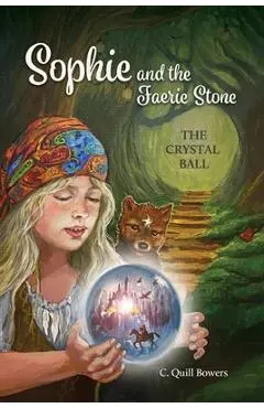 The Crystal Ball - C. Quill Bowers