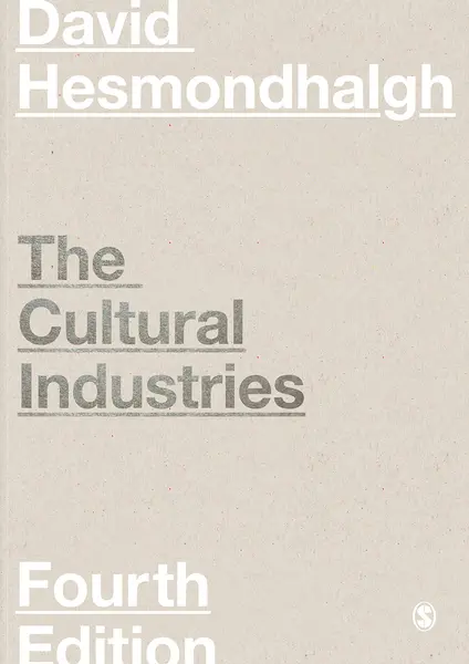 The Cultural Industries | David Hesmondhalgh
