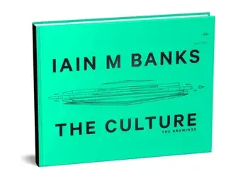 The Culture: The Drawings, Hardback/Iain M. Banks