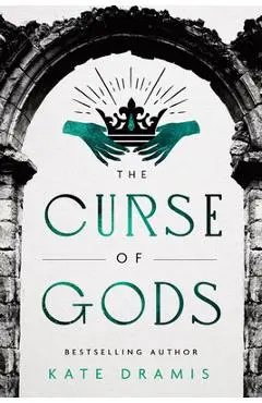 The Curse of Gods - Kate Dramis