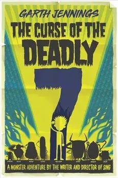 The Curse of the Deadly 7, Paperback/Garth Jennings