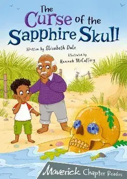 The Curse of the Sapphire Skull. (Grey Chapter Reader), Paperback/Elizabeth Dale