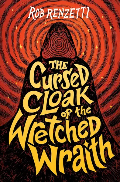 The Cursed Cloak of the Wretched Wraith (The Horrible Bag 3)