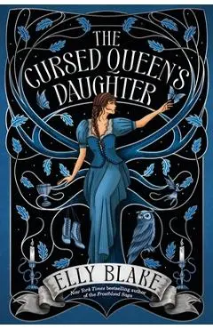 The Cursed Queen's Daughter - Elly Blake