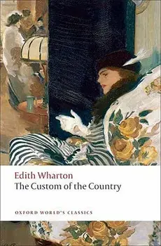 The Custom of the Country, Paperback/Edith Wharton