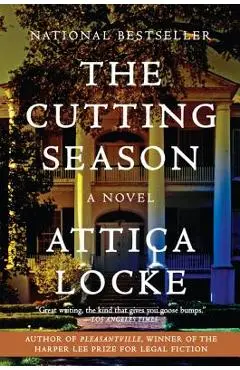 The Cutting Season - Attica Locke