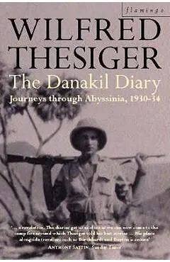 The Danakil Diary - Wilfred Thesiger