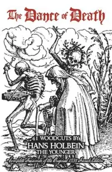 The Dance of Death, Paperback/Hans Holbein