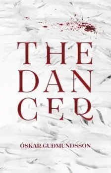 The Dancer, Paperback/Oskar Gudmundsson