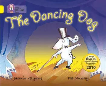 The Dancing Dog. Band 03/Yellow, Paperback/Jasmin Glynne
