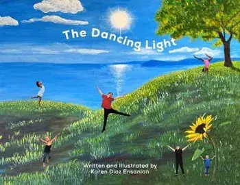 The Dancing Light, Paperback/Karen Diaz Ensanian