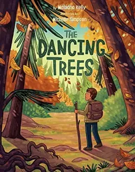 The Dancing Trees, Hardcover/Masiana Kelly