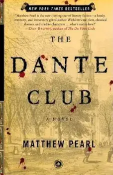 The Dante Club, Paperback/Matthew Pearl