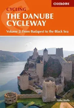 The Danube Cycleway Volume 2. From Budapest to the Black Sea, 2 Revised edition, Paperback/Mike Wells