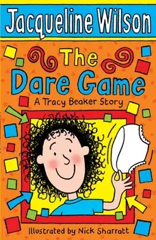 The Dare Game. A Tracy Beaker Story, Paperback/Jacqueline Wilson