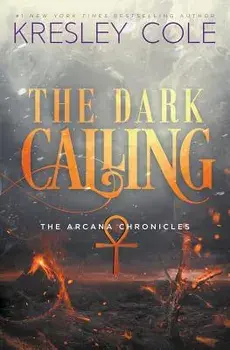 The Dark Calling, Paperback/Kresley Cole