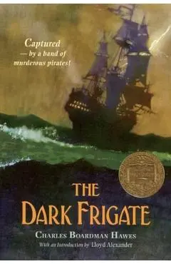 The Dark Frigate - Charles Boardman Hawes