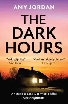The Dark Hours, Hardback/Amy Jordan